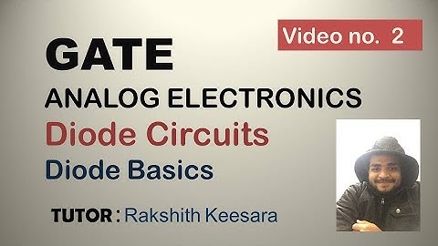 GATE-Analog Electronics-Diode circuits-Diode Basics