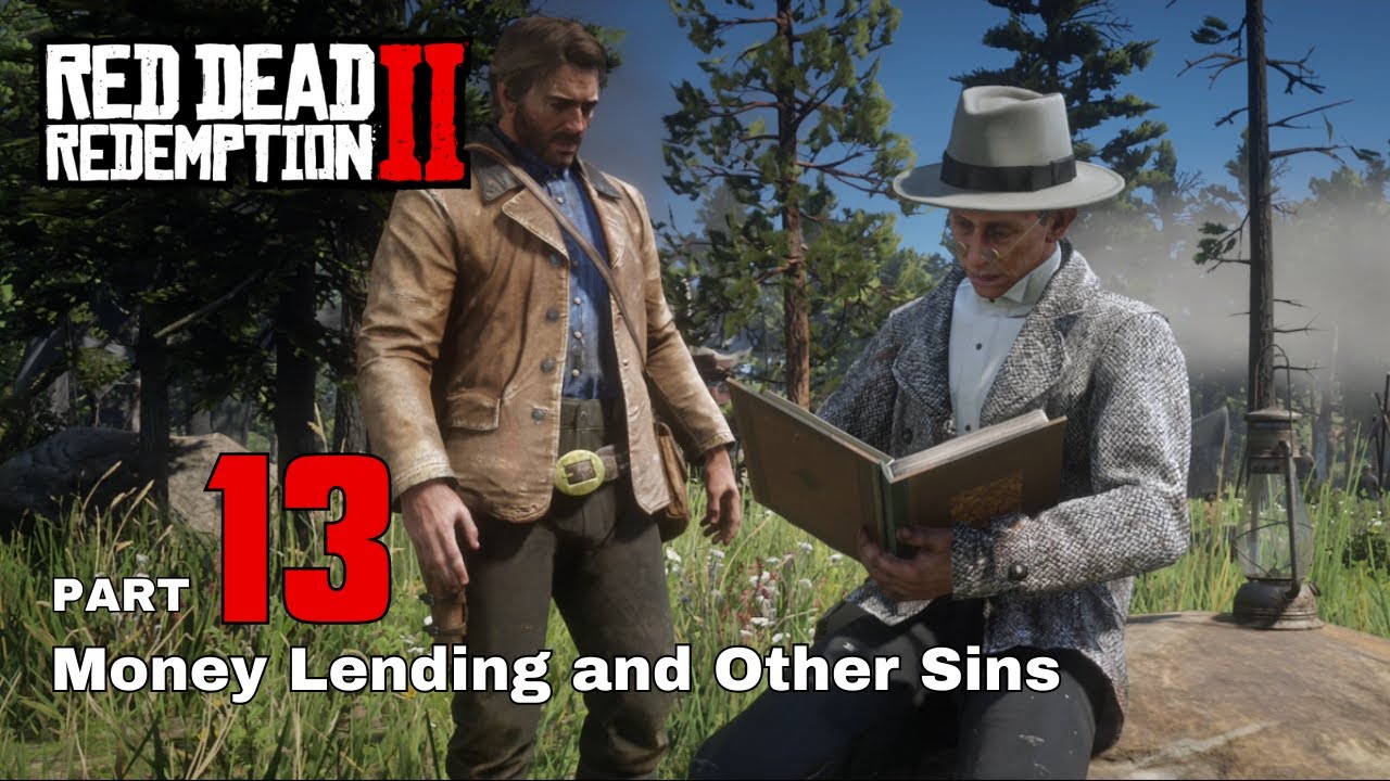 Red Dead Redemption 2 🏇 Part 13 Money Lending and Other Sins [4K