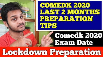 comedk preparation tips || comedk 2020 last 2 months preparation || comedk 2020 exam date || comedk