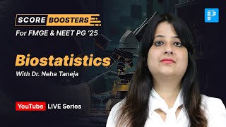 'Biostatistics' by Dr. Neha Taneja #neetpg2025 #fmge2025 #scorebooster