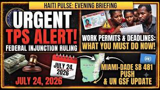 URGENT TPS ALERT: Federal Ruling, Work Permits & Critical Deadlines for July 2026!