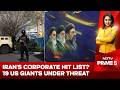 US Iran War | Iran's Corporate Hit List? 19 US Giants Under Threat Amid War