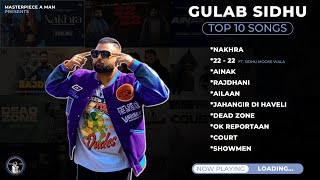 Gulab Sidhu Top 10 Songs | Punjabi Jukebox 2023 | Gulab Sidhu Hit Songs | @MasterpieceAMan