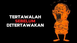 Seni Menertawakan Diri Sendiri Sebelum Dunia Menertawakanmu