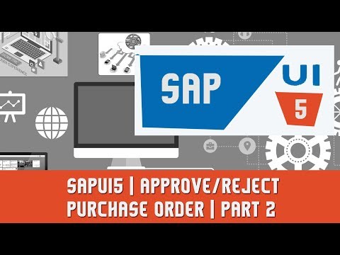SAPUI5 Project | INTRODUCTION TO END TO END DEVELOPMENT | APPROVE/REJECT  PURCHASE ORDER | PART 2
