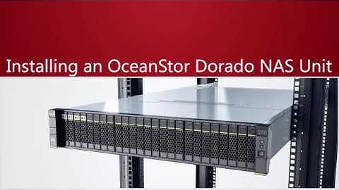 Huawei OceanStor Dorado5000 V3 (NVMe) Install a NAS Unit