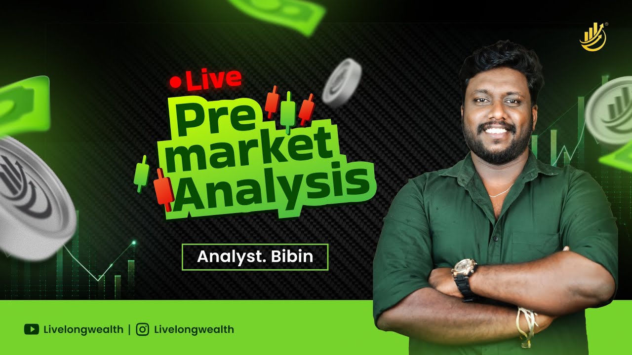 PRE MARKET ANALYSIS | 9 JAN | Livelong Wealth