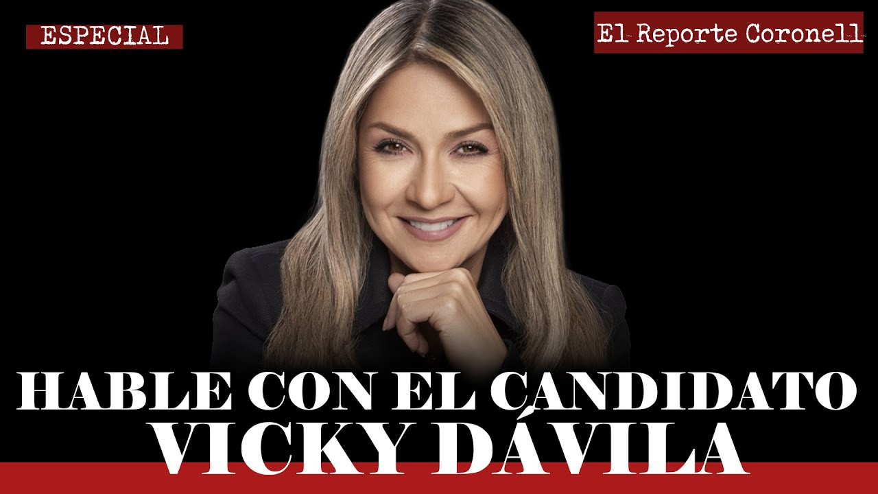 Hable con el candidato | Hoy Vicky Dávila en compañía de Daniel Coronell | El Reporte Coronell