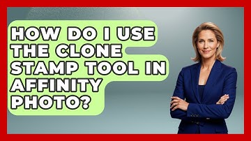 How Do I Use The Clone Stamp Tool In Affinity Photo? - Graphic Design Nerd