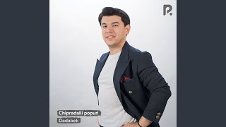 Chipradalli popuri - Dadabek