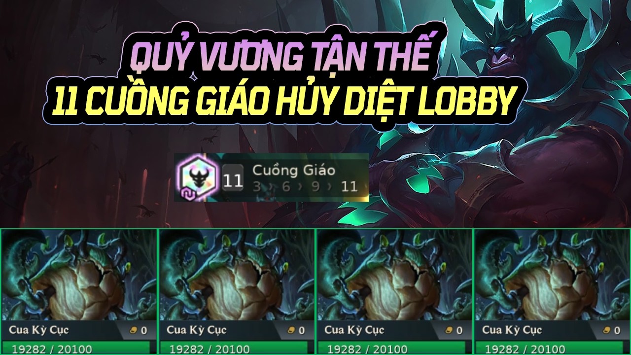 11 CUỒNG GIÁO TRIỆU HỒI QUỶ VƯƠNG TẬN THẾ CUA KÌ CỤC DẬM NÁT SÀN ĐẤU TIỄN LOBBY VỀ TRỜI