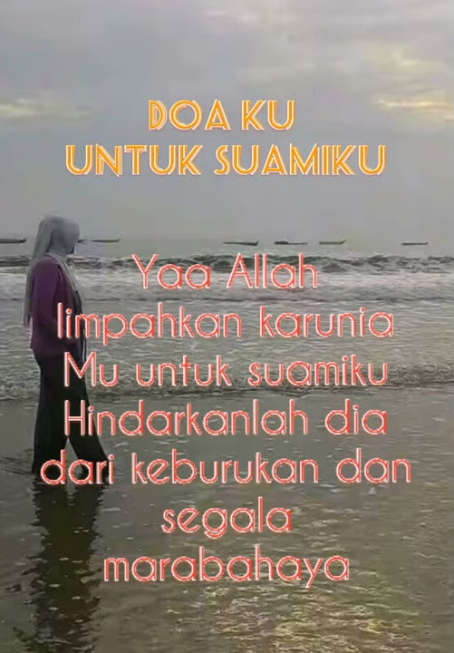 Status WA keren terkini, Islami Doa untuk Suamiku