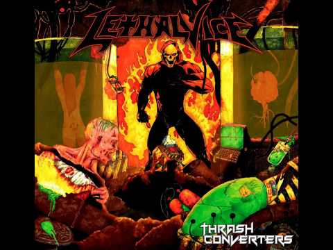 Lethal Vice - Thrash Converters [Full Album] 2014