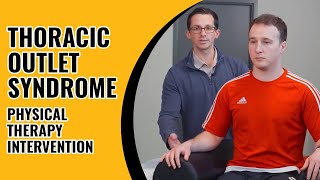 Thoracic Outlet Syndrome Physical Therapy Intervention