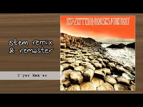 LED ZEPPELIN - D'yer Mak'er [Stem Remix & Remaster]