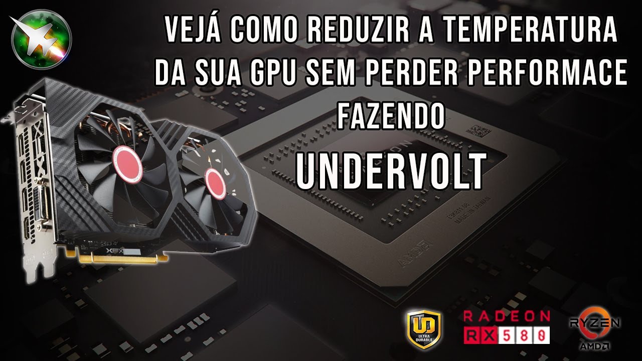 Guia Prático de Undervolt: Reduza Temperatura na RX 570 e RX 580! - YouTube