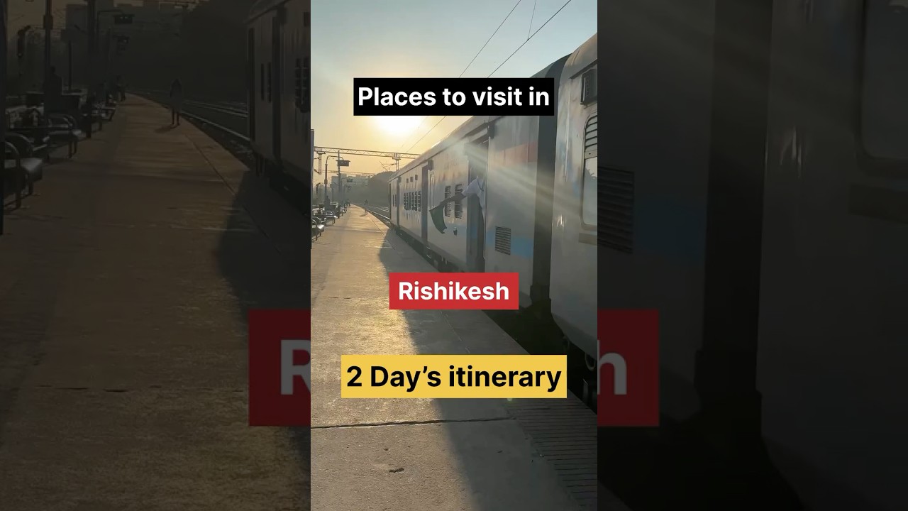 Top 8 Places to visit in Rishikesh | Rishikesh 2 day’s itinerary | places to visit 