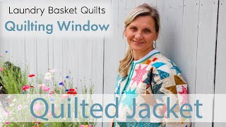 Quilting Window  Quilted Jacket