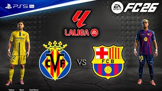 FC 26 - Villarreal vs. Barcelona - La Liga 25/26 Full Match | PS5™ Pro [4K60]