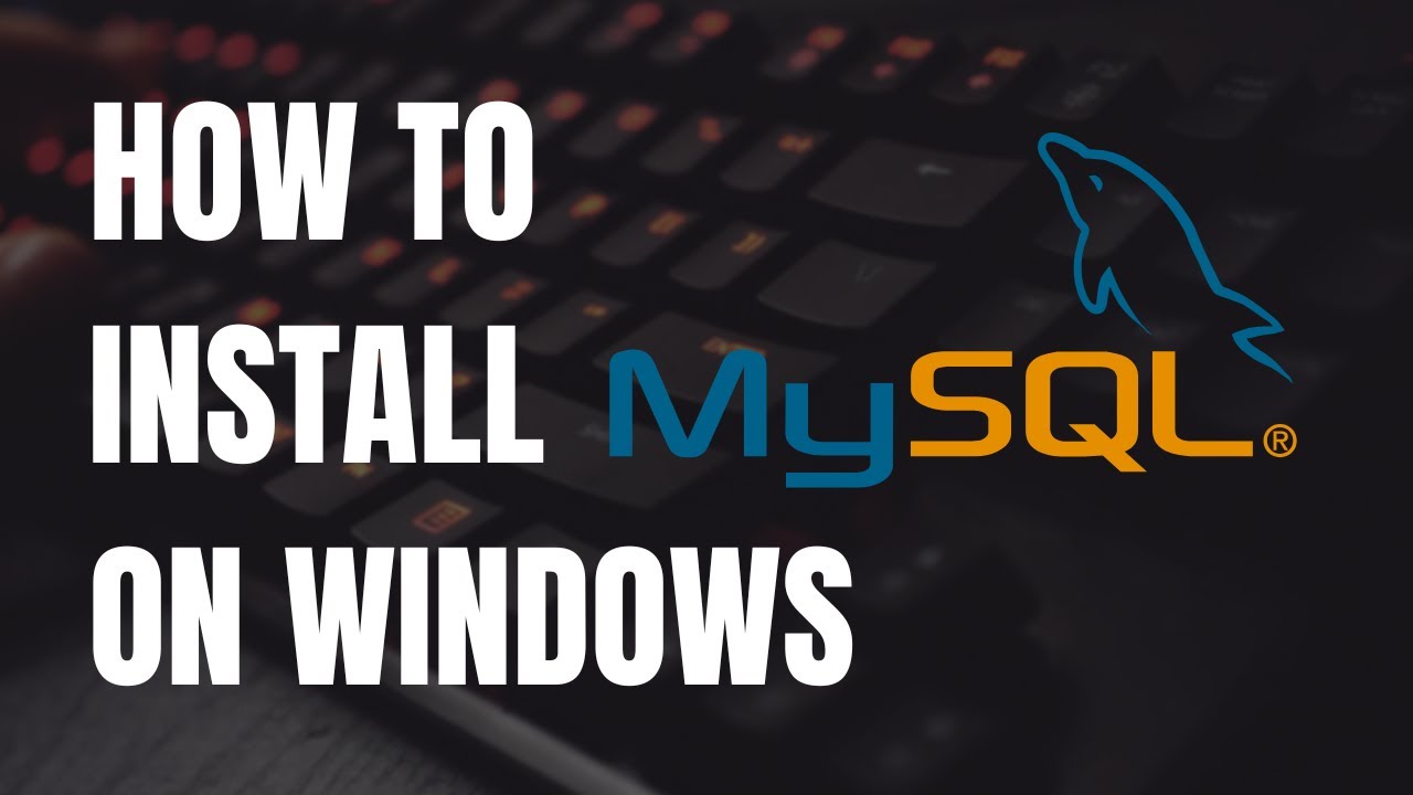 How to Install MySQL Server on Windows 10 - YouTube