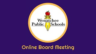 Wenatchee School Board of Directors Meeting