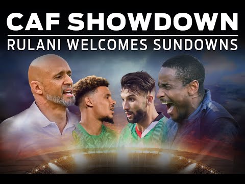 🏆 CAF Champions League: MC Alger vs Mamelodi Sundowns 👆 || Rulani Mokwena faces Bafana Ba Style 🥊