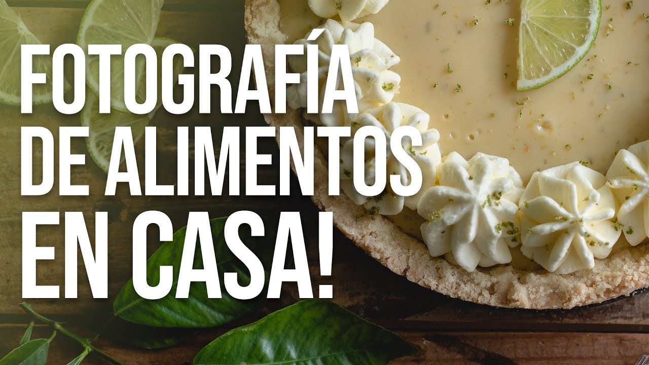 HACER FOTOGRAFÍA DE COMIDA en casa, los tips mas importantes para mejorar tus fotos gastronómicas