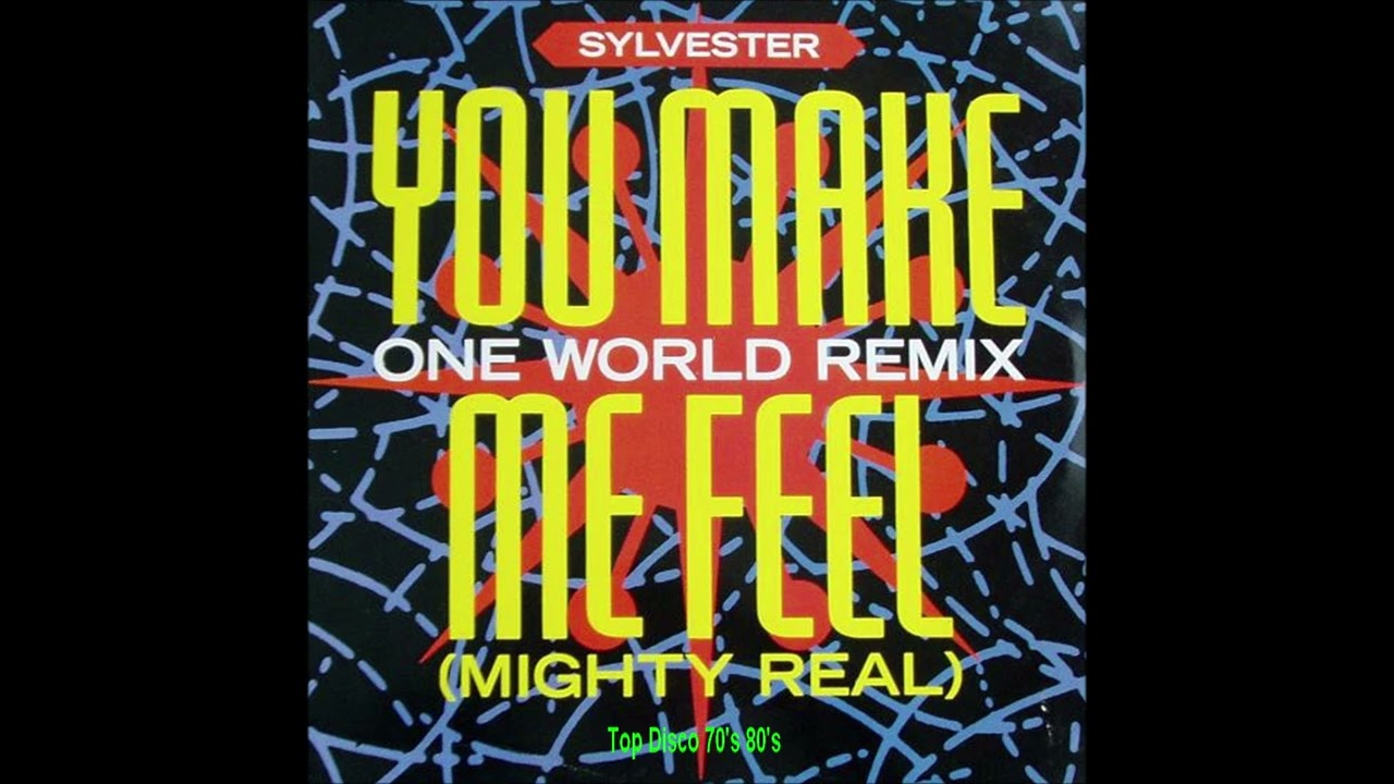 Sylvester - You Make Me Feel (Mighty Real One World 12
