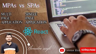 MPAs vs SPAs | Single page application Vs Multipage Application |React.js | Coding Ninjas | Frontend