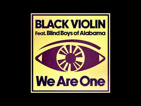 Back Violin - We Are One (feat. Blind Boys of Alabama)