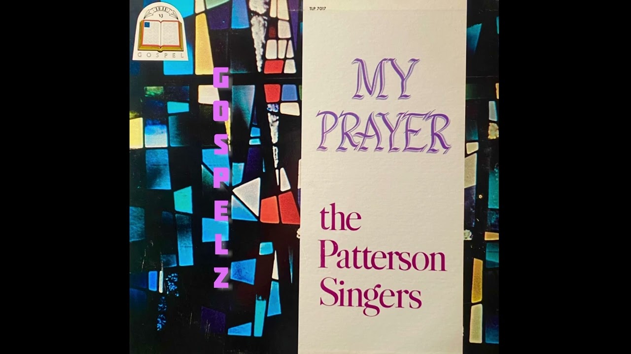“He’s Alright”- The Patterson Singers