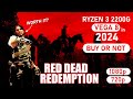 ryzen 3 2200g test in 2024 / red dead redemption