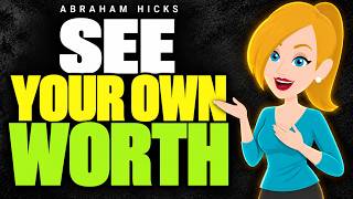 Stop Being So Hard on Yourself — Discover the Power of Self-Appreciation | Abraham Hicks 2026