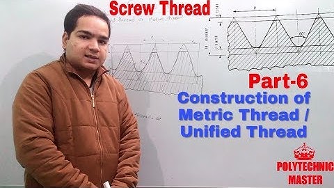 Screw Thread I Part 6 Unified Thread or Metric Thread Drawing I Second Sem I Diploma/Polytechnic