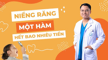 Niềng Răng Một Hàm Hết Bao Nhiêu Tiền? | Dr Cường Official