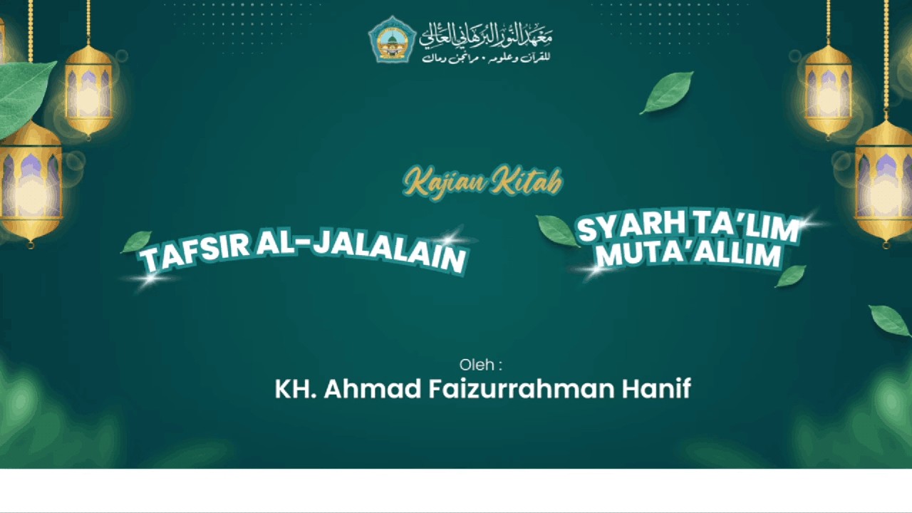 Syarah Ta'lim Muta'alim I Balagh Ramadhan Ponpes Futuhiyyah Mranggen Demak