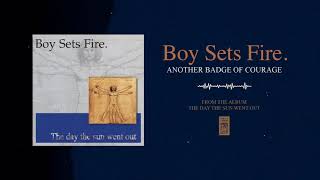 Boysetsfire &quot;Another Badge Of Courage&quot;