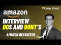 Amazon Interview Tips from a Senior Recruiter: Do's and Don'ts to Land the Job 🚀