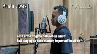 MANTU TIWAS JUNA||Cover BY Panca mahar