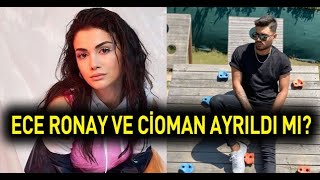 Ece Ronay Ve Cioman Ayrıldı