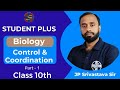 Control & Coordination | Part-1 | Class-10 | NCERT | JP Sir | Student Plus | Prayagraj