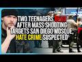 Two Teenagers DEAD After Mass Shooting Targets San Diego Mosque, Hate Crime Suspected