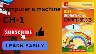 Computer-A Machine | Understanding Computer Studies | ICSE Board Book | Computer Class 1 |