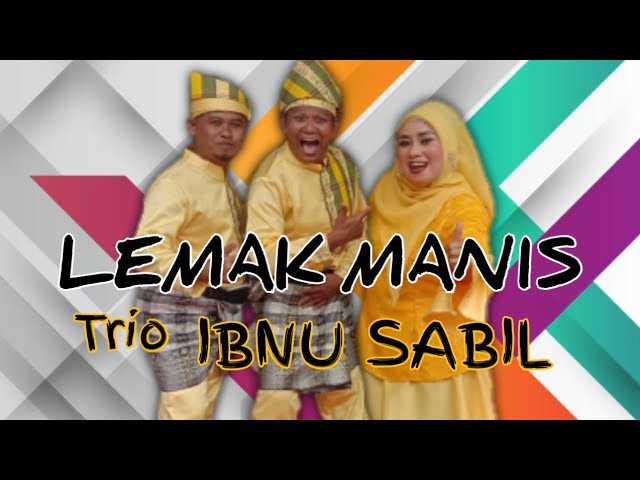 LEMAK MANIS | OSLAN MADUN | TRIO IBNU SABIL COVER class=