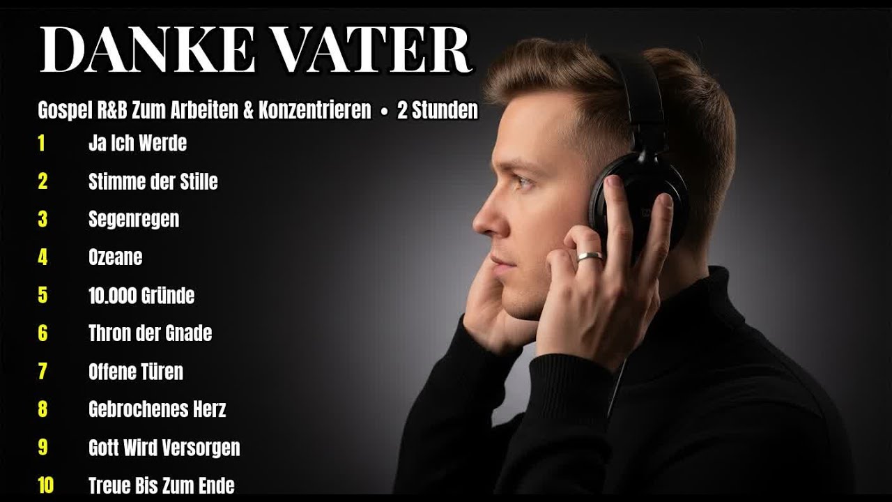 DANKE HERR † Beste Gospel R&B Playlist Zum Arbeiten 🎵 Christliche Lieder 2026