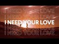 Gryffin & Seven Lions - Need Your Love feat. Noah Kahan (Lyric Video)