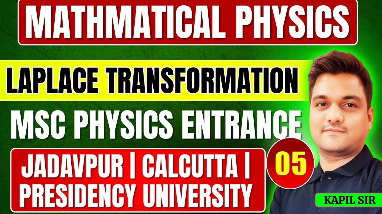 Mathematical physics - 5 | Msc entrance | Jadavpur | Calcutta | Presidency university msc entrance