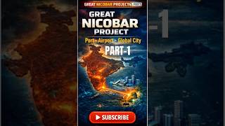 Great Nicobar Project: Part1 | India’s Global City Plan #GreatNicobarProject #IndiaMegaProject