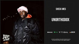Watch Sheck Wes Unorthodox video