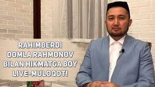 Rahimberdi domla Rahmonov bilan hikmatga boy LIVE-muloqot!